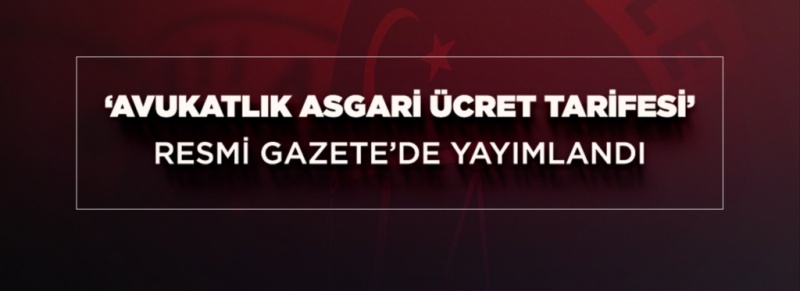 Avukatlık Asgari Ücret Tarifesi Belirlendi