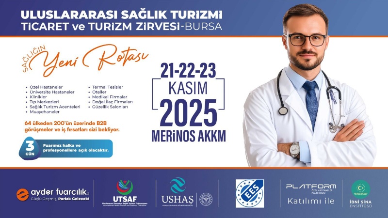 TÜRKİYE, ULUSLARARASI SAĞLIK TURİZMİ, TİCARET VE TURİZM ZİRVESİ’NE EV SAHİPLİĞİ YAPACAK